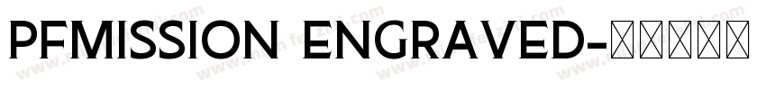 PFMission Engraved字体转换